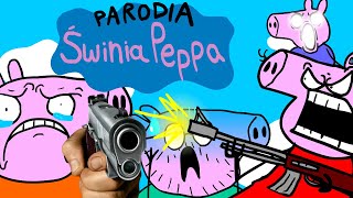 Świnka Peppa  Parodia [upl. by Idonah]