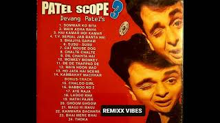 Patel Scope 3  Devang Patel [upl. by Idnarb318]