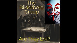 The Bilderberg Group A Shadow Government Controlling the World  A Podcast for podcast lovers [upl. by Giulia941]