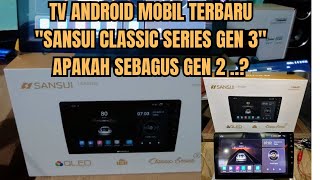 SANSUI classic series Gen3 TerbaruApakah lebih baik drGen2 [upl. by Grimonia]