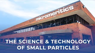 Micromeritics  The Science amp Technology of Small Particles [upl. by Odelinda]