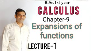 Bsc 1st year L1Calculus  Expansions of functions  Jitendra kumar [upl. by Yrogiarc925]