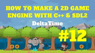 Deltatime SDL Game Part 12 [upl. by Enoved347]