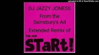 THE JAMSTART FROM SAINSBURYS ADVERT  The WHAT YOU GET EXTENDED MIX by DJ JAZZY JONES5 [upl. by Ttoile]