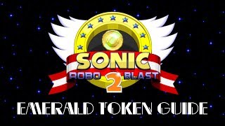 Sonic Robo Blast 2 v22  Emerald Token Guide [upl. by Knick]