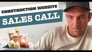 Construction Website Sales Call [upl. by Gamber]