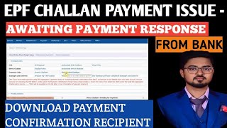 How to unlock PF Challan Payment Confirmation awaiting payment Status How to download PF Challan [upl. by Eniawd]