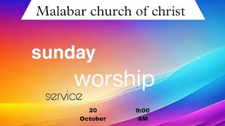 20 October sunday worship service  Malabar church of christ  valliyode [upl. by Kylah]