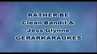 Rather be  Clean Bandit amp Jess Glynne  Karaoke [upl. by Corette]