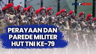 FULL Upacara dan Parade Militer HUT TNI ke79  Breaking News 1005 [upl. by Eckhardt]