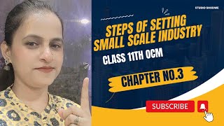 Steps of setting up of small scale business class 11th ocm  chapter 3 small scale industry [upl. by Arick]