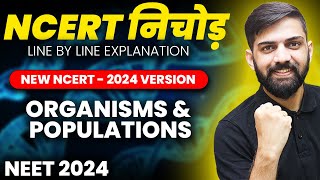 NCERT निचोड़ Organism and Populations NEET 2024  NCERT Biology Line by Line Explanation NEET [upl. by Dnomso]