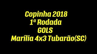 Gols de Marília 4x3 TubarãoSC  Copinha 2018 [upl. by Monteith]