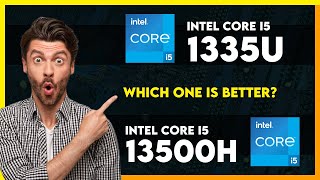 Intel Core i5 1335U vs Intel Core i5 13500H Comparison [upl. by Fanchan]