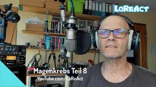 Magenkrebs Teil 8  Chemotherapie und Panikattacken neue Onkologiepraxis testen  LoReAct [upl. by Leik483]