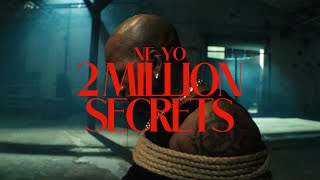 NEYO  2 Million Secrets Official Music Video [upl. by Anaed]