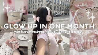 how to glow up in 1 month🌸💌 the best guide to have a glow up for 2024 [upl. by Deeyn]