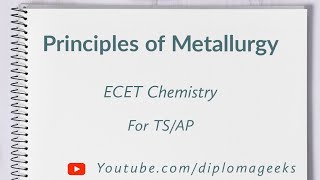 Principles of Metallurgy  ECET Chemistry [upl. by Schwab599]