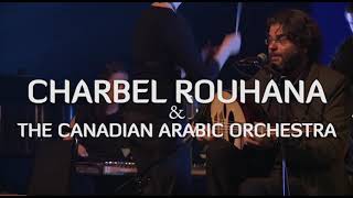 Charbel Rouhana amp The Canadian Arabic Orchestra promo [upl. by Lerraj]