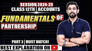 Fundamentals  Partnership  Chapter 1  Accountancy Class 12  Easiest way  Part 3 [upl. by Lyndel329]