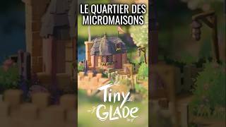 Un Quartier de MicroMaisons   Tiny Glade [upl. by Gilligan342]