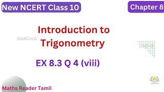 EX 83 Q4 viii Introduction to Trigonometry in Tamil  New NCERT Class 10 Maths Chapter 8CBSE [upl. by Anivahs565]