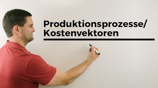 Mehrstufige ProduktionsprozesseKostenvektoren Matrizen  Mathe by Daniel Jung [upl. by Russom]