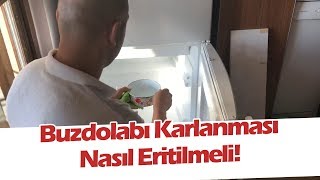 Buzdolabı Karı Nasıl Eritilir Buzdolabı Karlanması Eritilirken Nelere Dikkat Edilmeli buzdolabı [upl. by Osbourne]