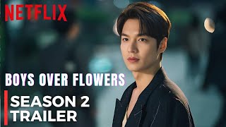 Boys Over Flowers Season 2 Official Trailer 2025 Lee Min Ho Goo Hyesun  Netflix New KDrama [upl. by Sabella199]