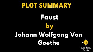 Summary Of Faust By Johann Wolfgang Von Goethe  Faust By Goethe  Summary [upl. by Atiuqehs]