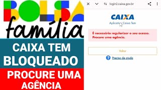 CAIXA TEM É NECESSÁRIO REGULARIZAR O SEU ACESSO PROCURE UMA AGÊNCIA DA CAIXA [upl. by Tteve]