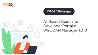 AIBased Search for Developer Portal in WSO2 API Manager [upl. by Hola]