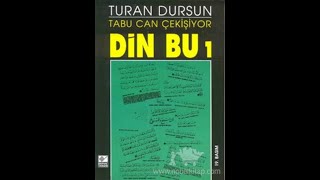 DİN BU 1  3 BÖLÜM SESLİ KİTAP  TURAN DURSUN [upl. by Neras764]