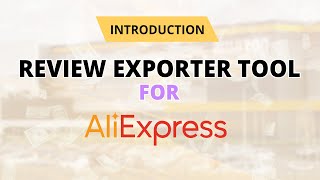 Free AliExpress Review Exporting Tool  Free AliExpress Review Exporter  EcomStal [upl. by Ueih]