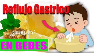 ✅10 remedios caseros para el Reflujo Gástrico o Agruras en Bebes [upl. by Leagiba677]