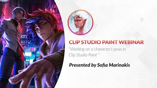 Webinar 🇬🇧 – Working on a character’s pose in Clip Studio Paint with Sofia Marinakis [upl. by Brozak]