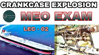 Crankcase Explosion  Lec  02  MEO EXAM [upl. by Ardried]