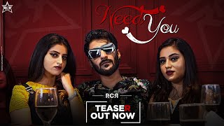 RcR  NEED YOU  Teaser  RaghavMR [upl. by Rutter409]