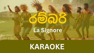 Rambari රම්බරි Karaoke  Lahiru Perera  Without Voice  With Lyrics  Instrumental [upl. by Eelyr]