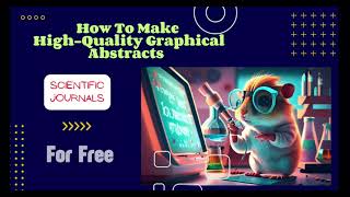 Create HighQuality Graphical Abstracts for Scientific Journals For Free [upl. by Aidni]