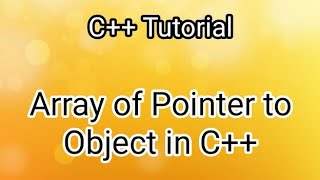 Array Of Pointer To Object In C  C Tutorial [upl. by Gayel]