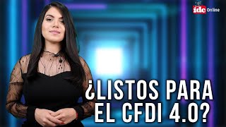 ResumenIDC ¿Listos para el CFDI 4O [upl. by Brogle]