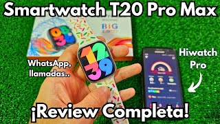 Smartwatch T20 Pro Max 🚀 Características y Configuración COMPLETA  Hiwatch Pro [upl. by Lucilia]