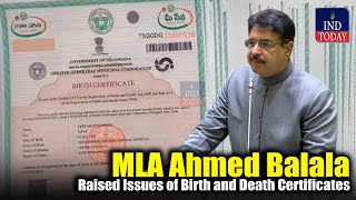 MLA Ahmed Balala Raised Issues of Birth and Death Certificates in Telangana Assembly  IND Today [upl. by Gasparo216]