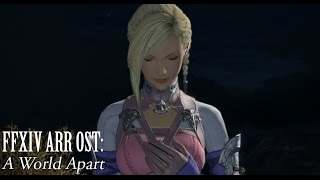 FFXIV OST  A World Apart [upl. by Maitund]