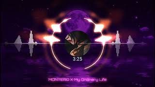 MONTERO x My Ordinary Life  Slowed [upl. by Eiznekam]