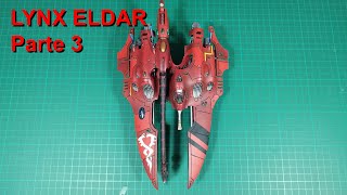 Lynx Eldar Forge World Parte 3 Pintado [upl. by Devonne]