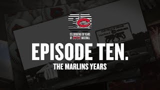 Mudcats30 The Marlins Years [upl. by Cardinal869]