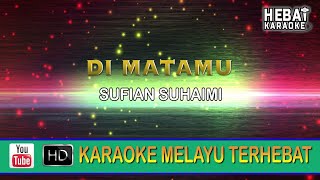 Sufian Suhaimi  Di Matamu  Karaoke  Minus One  Tanpa Vocal  Lirik Video HD [upl. by Leschen945]