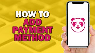 How To Add Payment Method on Foodpanda Easiest Way​​​​​​​ [upl. by Cedar]